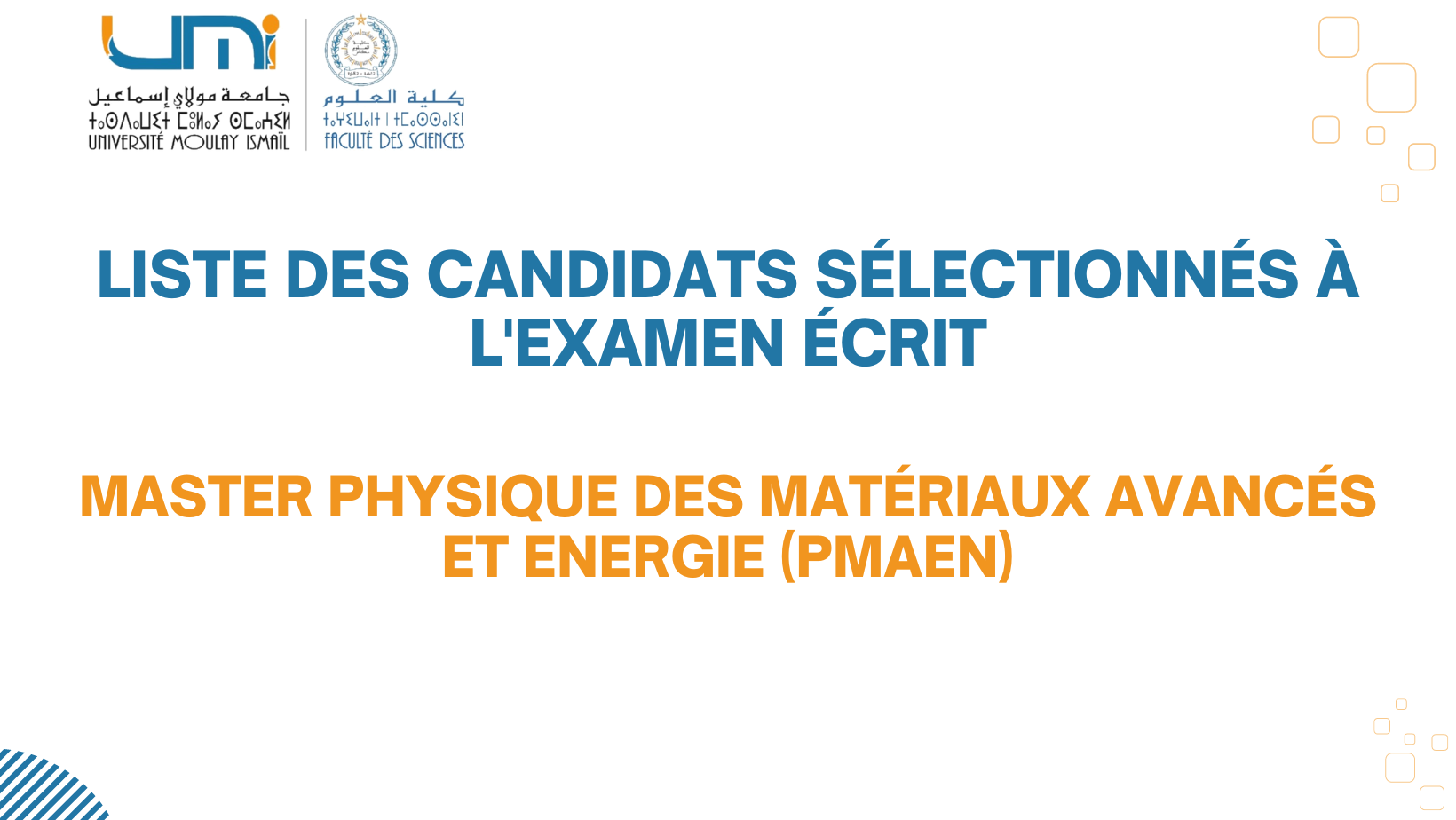 Liste des candidats sélectionnés à l’examen écrit – Master Physique des Matériaux Avancés et Energie (PMAEN)