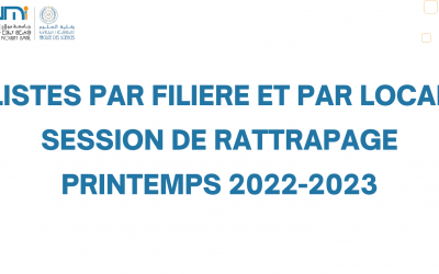 Listes par Filiere et par Local (Session de Rattrapage- Printemps 2022-2023)