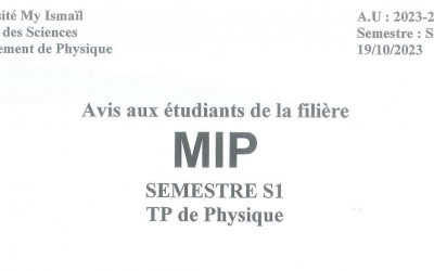 Avis aux étudiants de la filière MIP – TP de Physique- Semestre 1