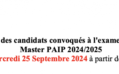 Liste des candidats convoqués à l’examen oralMaster PAIP 2024/2025