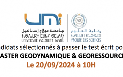 Liste des candidats sélectionnés à passer le test écrit pour l’accès au MASTER GEODYNAMIQUE & GEORESSOURCES