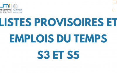 Listes provisoires et Emplois du temps S3 et S5