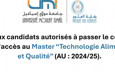 Avis aux candidats autorisés à passer le concours pour l’accès au Master “Technologie Alimentaireet Qualité” (AU : 2024/25).