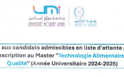 Avis aux étudiants admisibles en liste d’attente pour l’inscription au Master “Technologie Alimentaire et Qualité” (Année Universitaire 2024-2025)