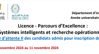 Licence – Parcours d’Excellence :Systèmes intelligents et recherche opérationnelle – Liste d’attente II des candidats admis pour inscription définitive