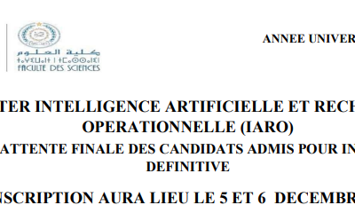 LISTE D’ATTENTE FINALE DES CANDIDATS ADMIS POUR INSCRIPTIONDEFINITIVE – MASTER INTELLIGENCE ARTIFICIELLE ET RECHERCHE OPERATIONNELLE (IARO)